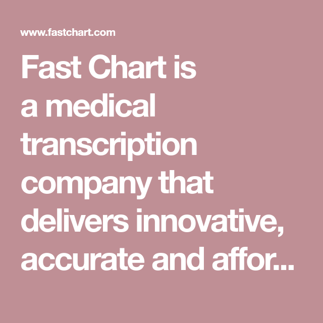 Fast Chart Is A Medical Transcription Company That Delivers Innovative  - Fast Chart Medical Transcription Pay