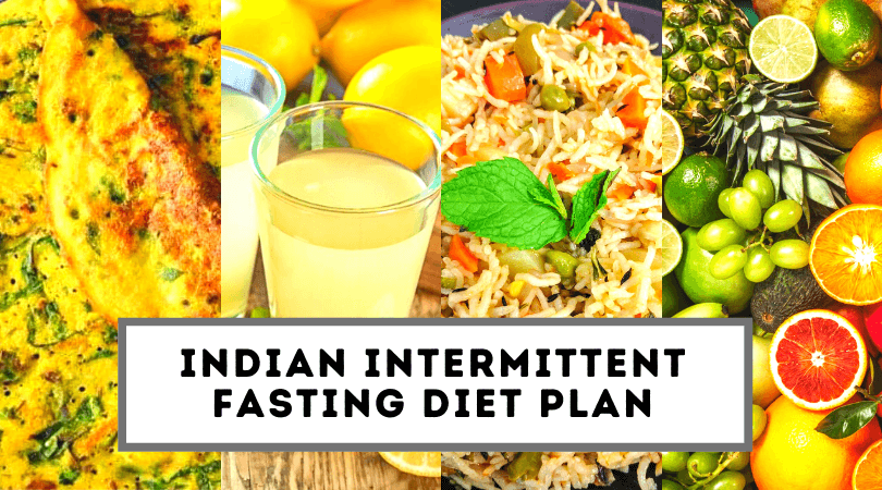Indian Intermittent Fasting Diet Plan How It Works - Diet Chart For Intermittent Fasting Indian