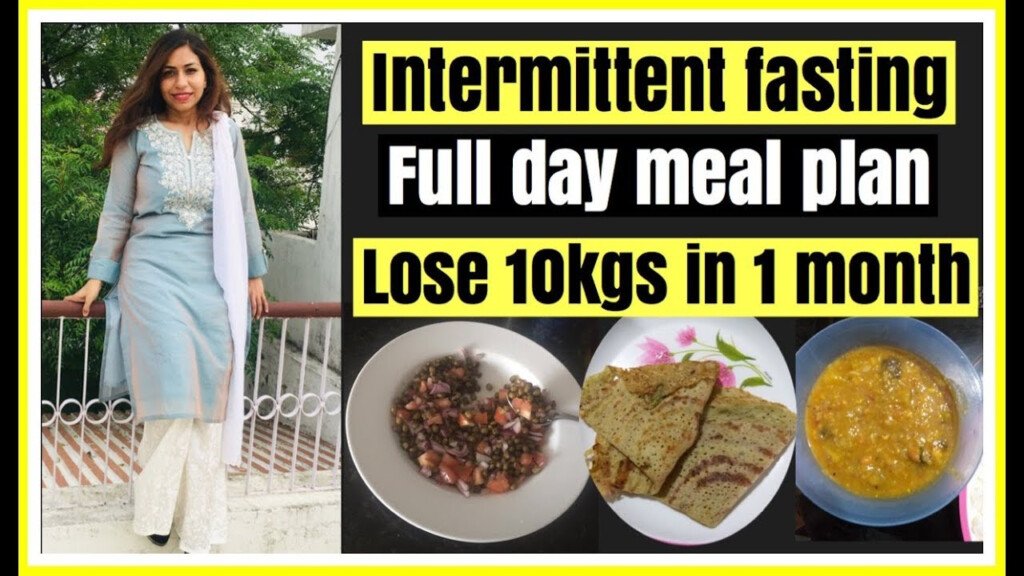 Intermittent Fasting Meal Plan For Weight Loss Indian Meal Plan To  - Intermittent Fasting Diet Chart Indian