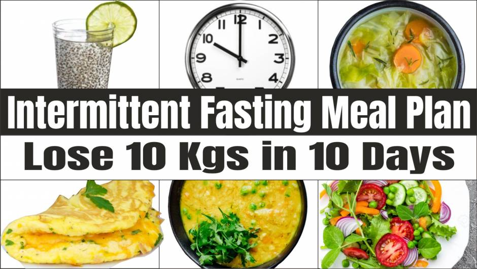 Intermittent Fasting Meal Plan For Weight Loss - Indian Diet Chart For Intermittent Fasting